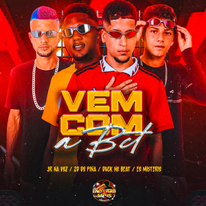 Vem Com a Bct (Explicit)