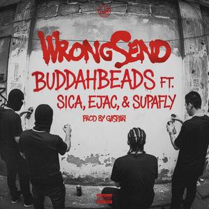 Wrongsend (feat. Sica, Ejac Mula Etivac & Supafly) (Explicit)