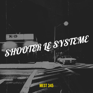 SHOOTER LE SYSTEME (Explicit)