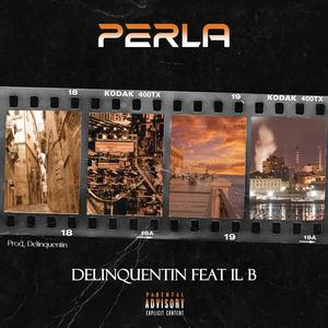 PERLA (feat. IL B) [Explicit]