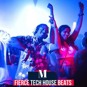 Fierce Tech House Beats