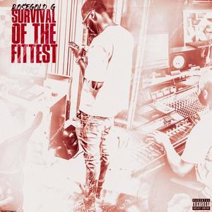 Survival Of The Fittest (Explicit)