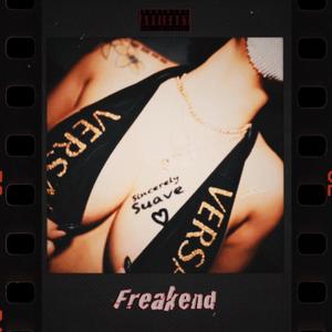 Freakend (Explicit)