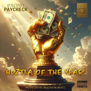 Huztla Of The Year (Explicit)