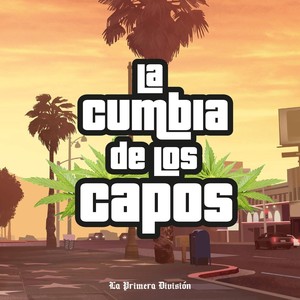 La Cumbia de los Capos (Explicit)