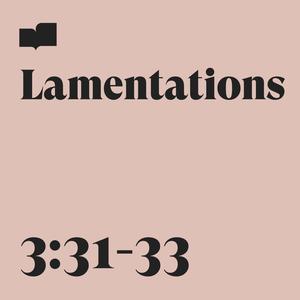 Lamentations 3:31-33(feat. Aaron Strumpel)