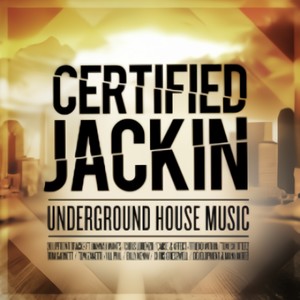 Certified Jackin Underground House Music