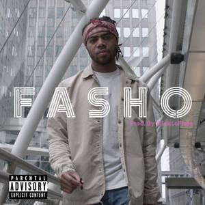 Fasho (Explicit)