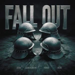 FALL OUT (feat. samuelboom, ydrax & kedo) (Explicit)