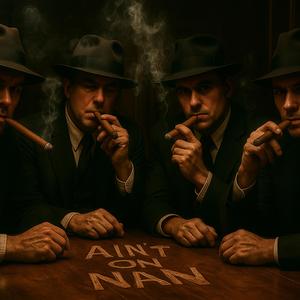 Ain't On Nan (feat. Luh Mon) (Explicit)