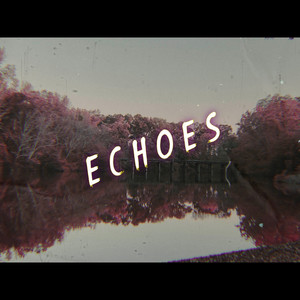 Echoes