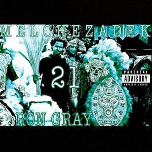 MELCHEZADEK 21 (Explicit)