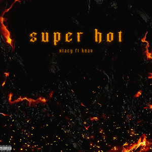 Super Hot (Explicit)