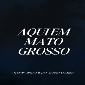 Aqui em Mato Grosso