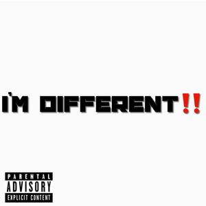 Im Different (Explicit)