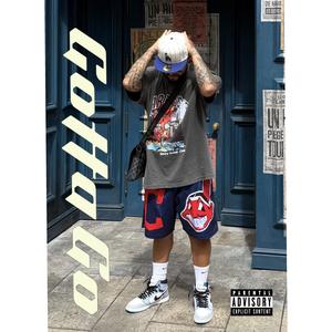 gotta go (Explicit)
