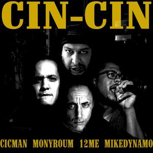 Cin Cin (feat. Mike Dynamo, Monyroum & 12Mé) (Explicit)