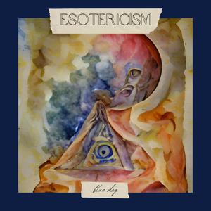 Esotericism (Explicit)