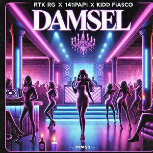 DAMSEL (feat. 141 Papi & Kidd Fiasco)