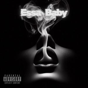 Essa baby (Explicit)