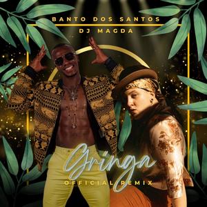 Gringa Official (feat. DJ Magda)