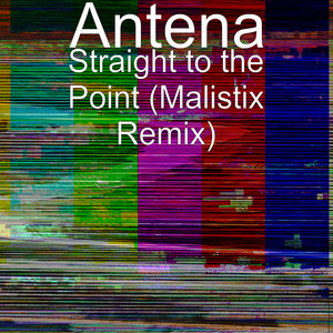 Straight to the Point (Malistix Remix)