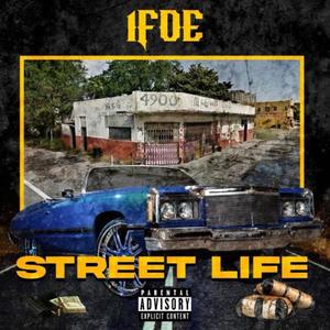 Street Life (Explicit)