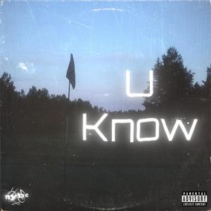 U Know (Explicit)