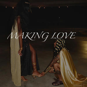 MaKing Lov3 (Explicit)