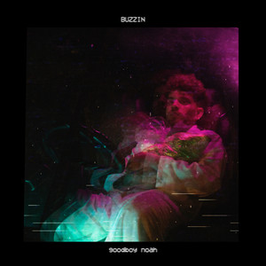 Buzzin (Explicit)