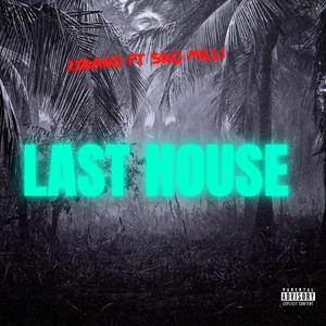 Last House (feat. SNO Milli) [Explicit]