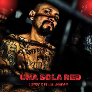 UNA SOLA RED (feat. Liil Jordan)