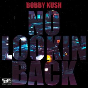 No Lookin' Back (Explicit)