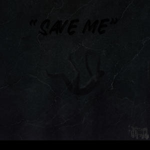 Save Me (Explicit)