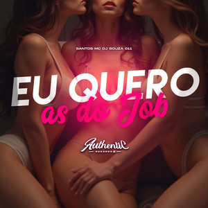 Eu Quero as do Job (Explicit)