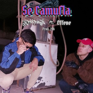 SE CAMUFLA (feat. Effeve) [Explicit]