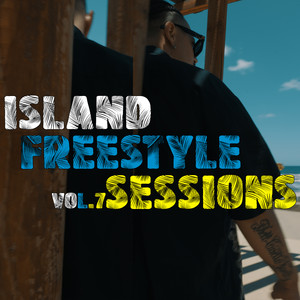 Island Freestyle Sessions, Vol.7