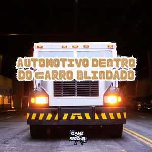 Automotivo Dentro do Carro Blindado (Explicit)