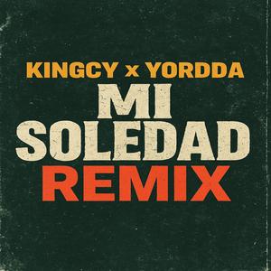 MI SOLEDAD (feat. YORDDA) (Remix)