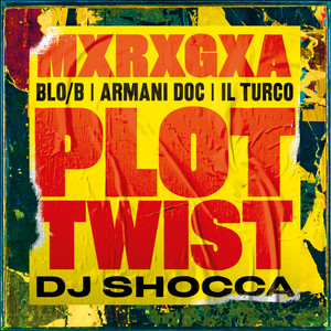 MxRxGxA - Plot Twist (Explicit)