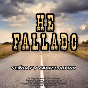 He Fallado (feat. Cartel Divino)