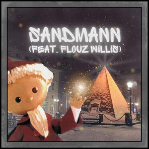 Sandmann (feat. Flouz Willis) [Explicit]