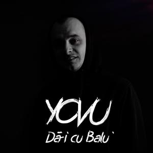Da-i cu Balu' (Explicit)
