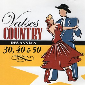 Valses country des années 30, 40 & 50