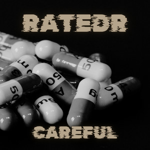 Careful (Explicit)