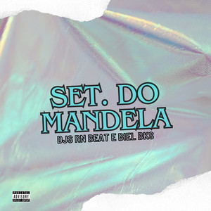 Set Do Mandela (Explicit)