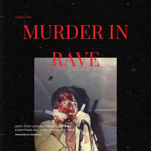 Murder in rave