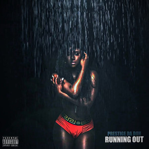 Running Out (Explicit)