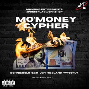 MO’MONEY CYPHER (Explicit)