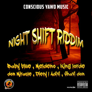 Night Shift Riddim (Explicit)